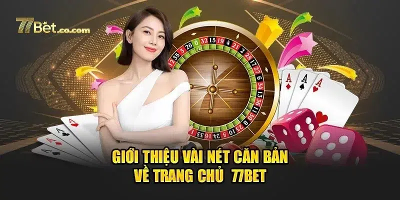 77BET là sân chơi hàng đầu tại làng cá cược ăn tiền Việt Nam.